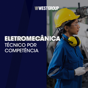 ELETROMECÂNICA - TÉCNICO POR COMPETÊNCIA