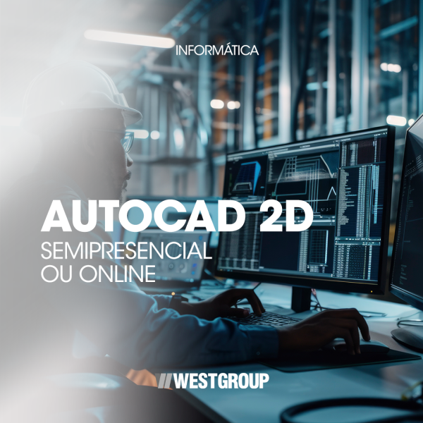 AUTOCAD 2D - SEMIPRESENCIAL ou ONLINE